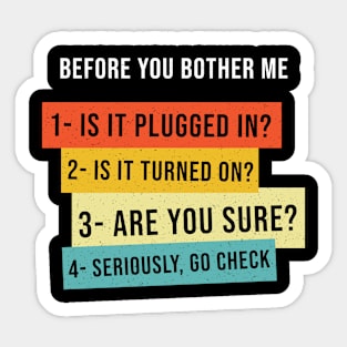 Funny Before You Bother Me, Gift For Programming Students Sticker